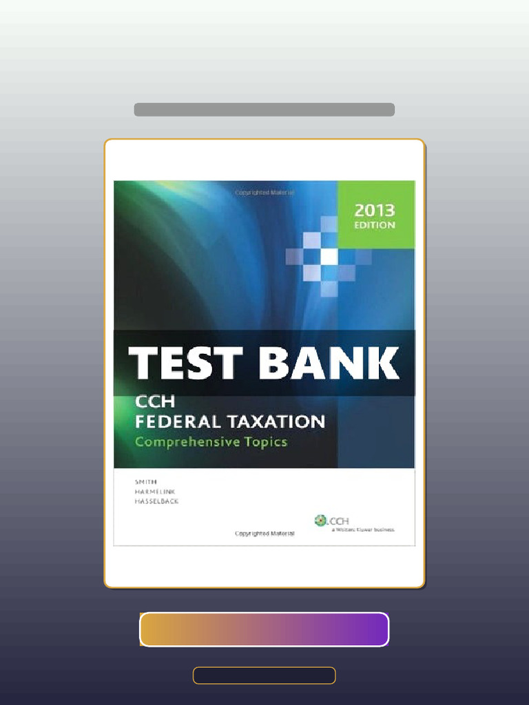 CCH Federal Taxation Comprehensive Topics 2013 1 Ed Harmelink Ebook and ...