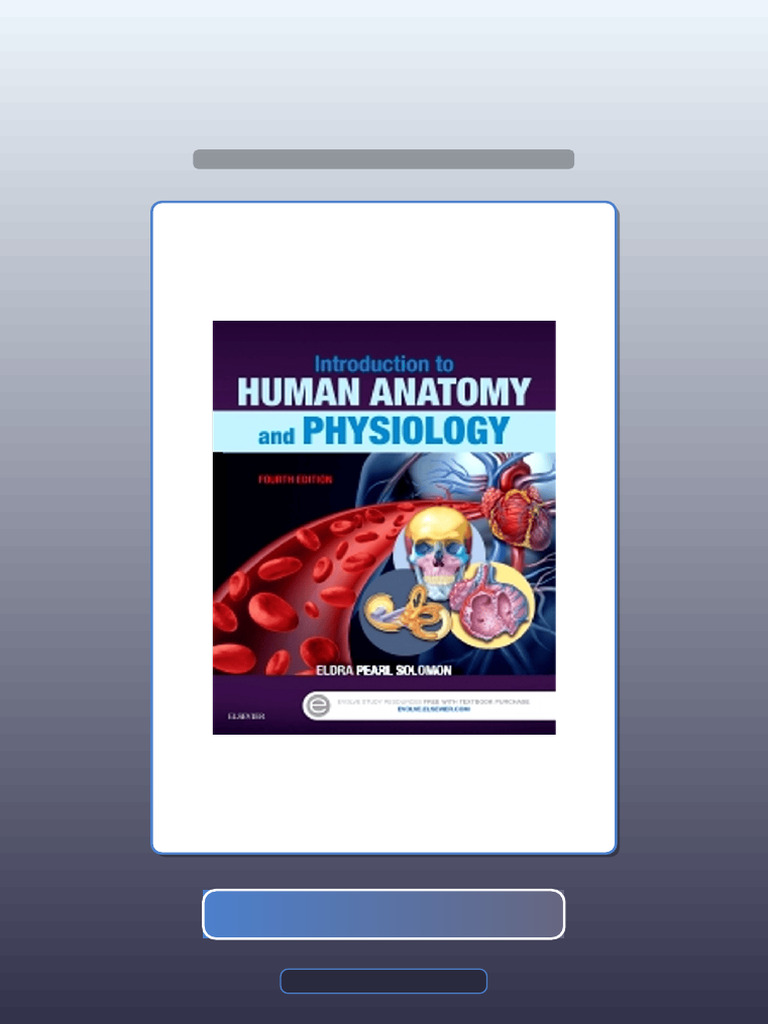 Introduction To Human Anatomy and Physiology 4th Edition Solomon Ebook ...