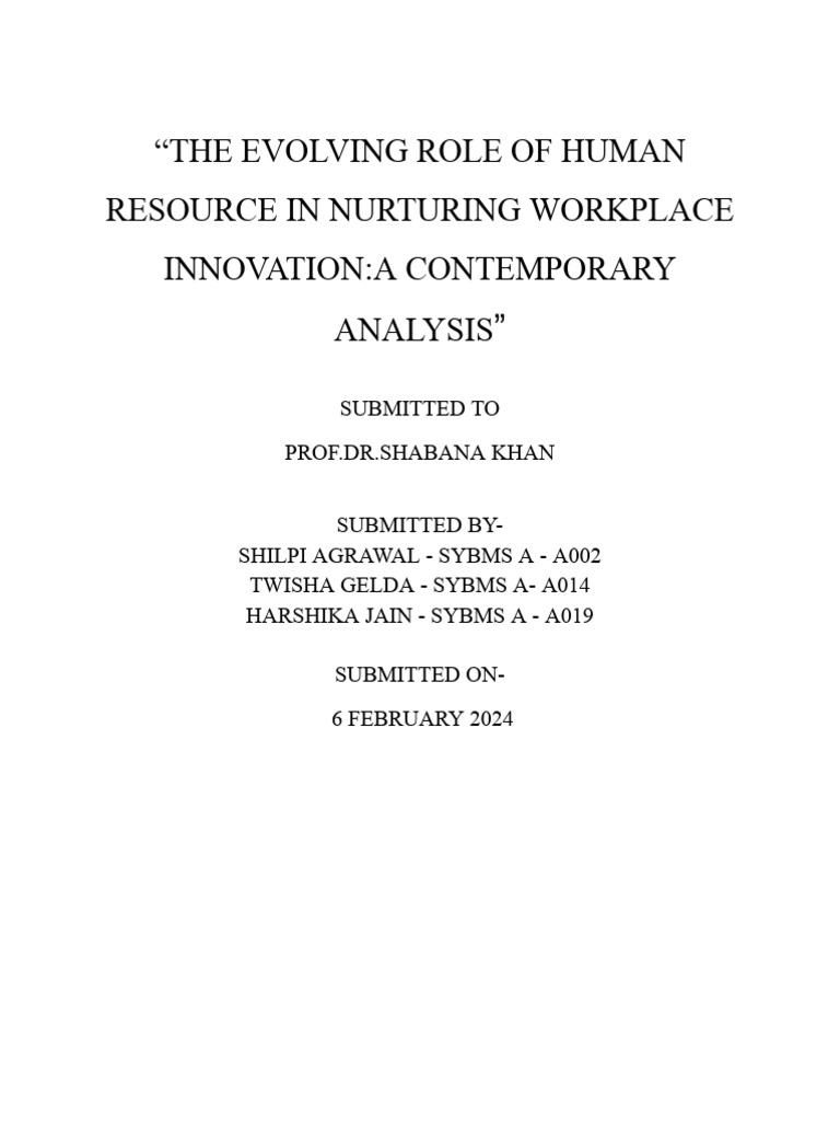 The Evolving Role of Human Resource in Nurturing Workplace Innovation:a ...