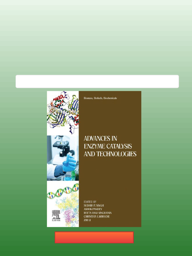 Biomass, Biofuels, Biochemicals: Advances in Enzyme Catalysis and ...