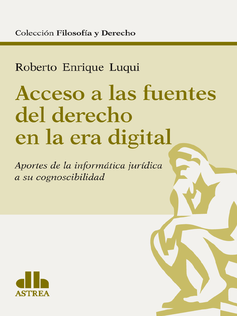 Acceso A Las Fuentes Del Derecho en La Era Digital - Roberto Enrique ...