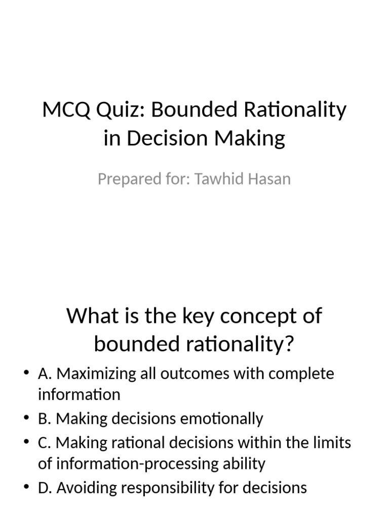 Bounded Rationality MCQ Tawhid | PDF | Rationality | Decision Making