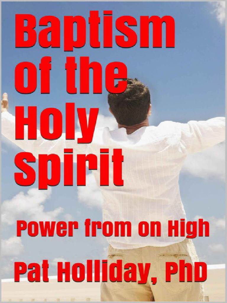 Understanding Holy Spirit Baptism | PDF | Baptism | Baptism With The ...