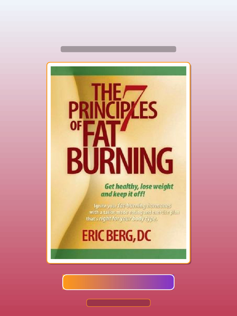 The 7 Principles of Fat Burning Lose The Weight Keep It Off Ebook and TestBank Bundle Download ...