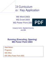 IC3 Curriculum Unit Two: Key Application: MS Word 2003 MS Excel 2003 MS Power Point 2003