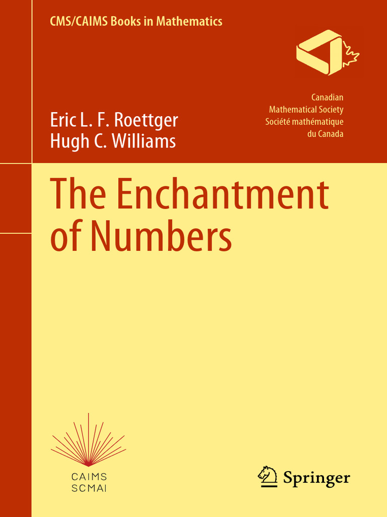The Enchantment of Numbers: Eric L. F. Roettger Hugh C. Williams