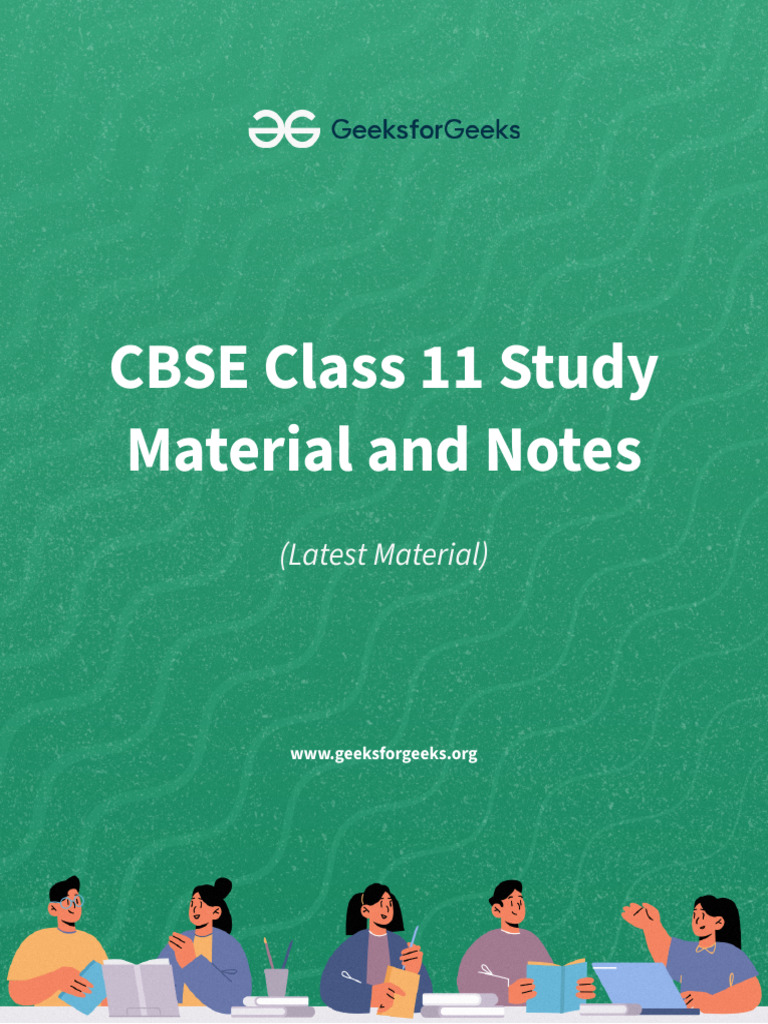 Class 11 CBSE Study Material Guide | PDF