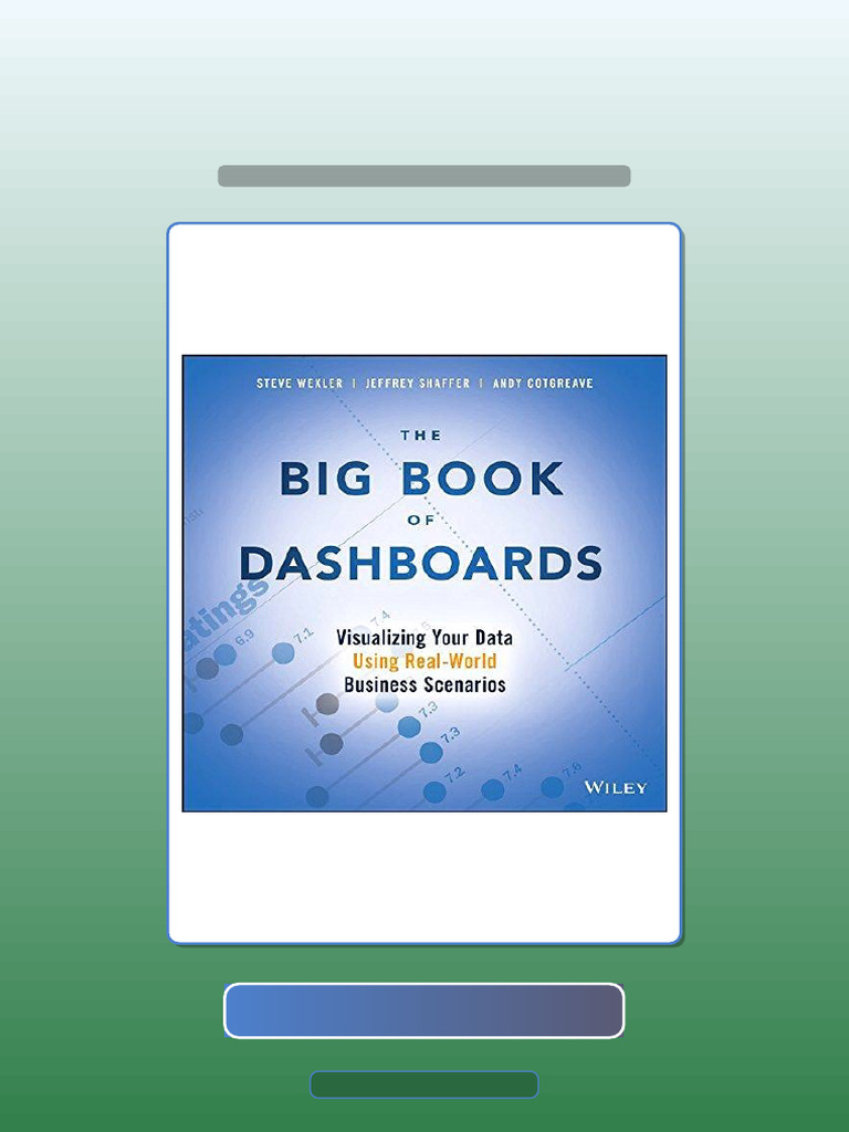 The Big Book of Dashboards Visualizing Your Data Using RealWorld ...