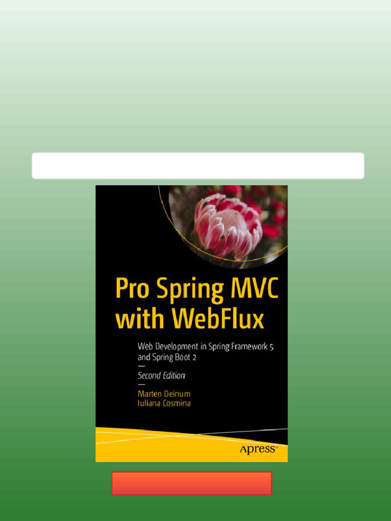 Pro Spring MVC With WebFlux: Web Development in Spring Framework 5 and ...
