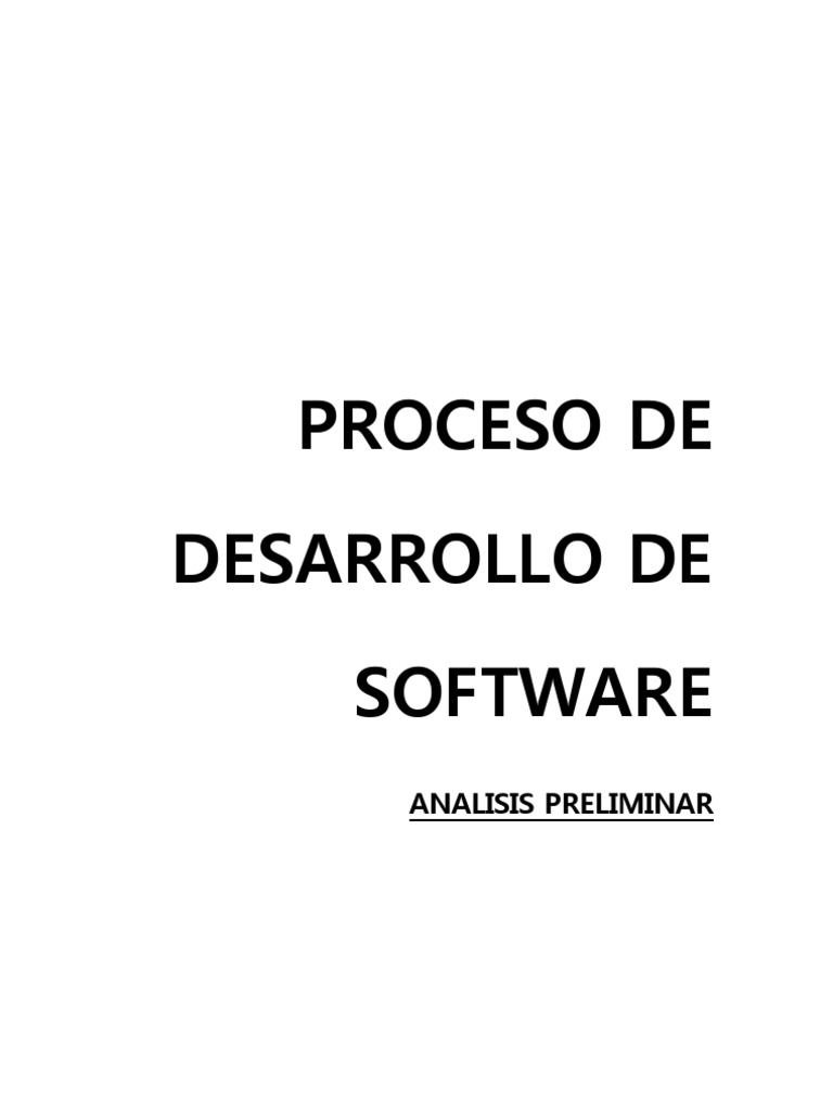 An lisis Preliminar En Desarrollo De Software PDF Proceso De 