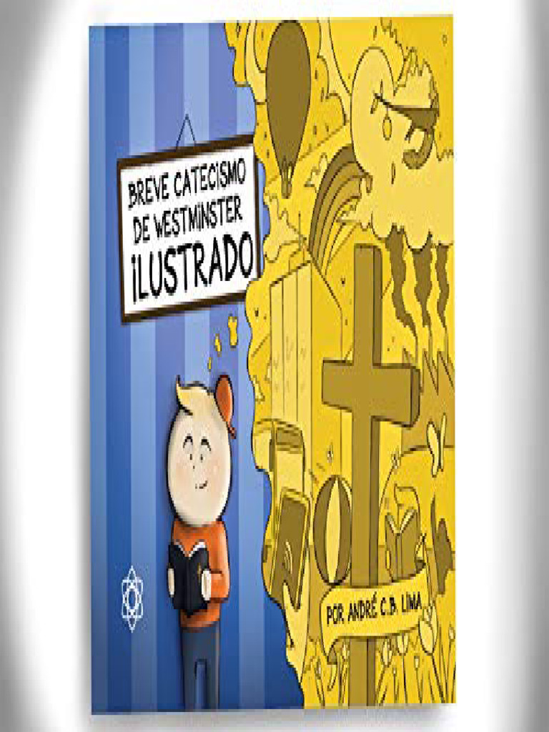 Resumo Breve Catecismo Westminster Ilustrado 0331 | PDF