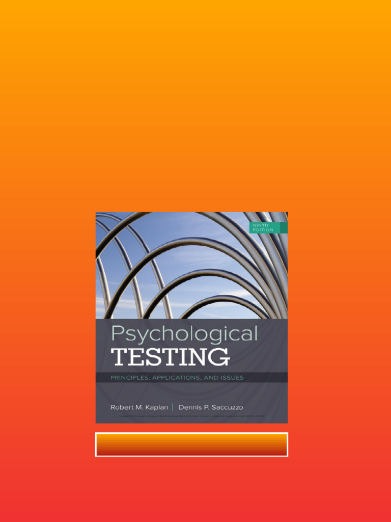 Psychological Testing: Principles Applications and Issues 9th Edition Psychological Testing: Principles Applications and Issues 9th Edition