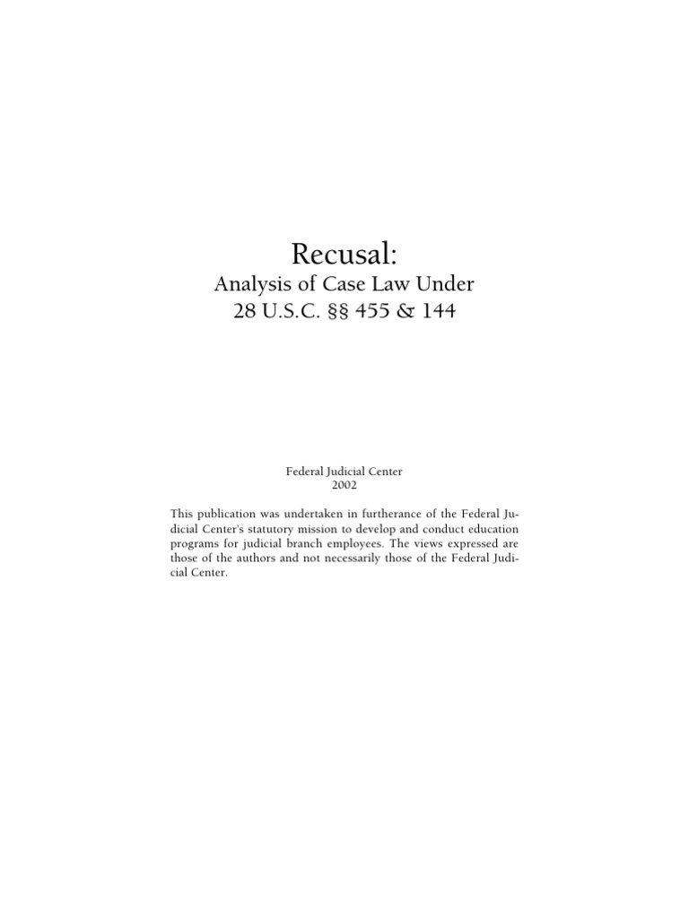 Recusal Law Analysis: 28 U.S.C. §§ 455 & 144 | PDF | Judicial ...