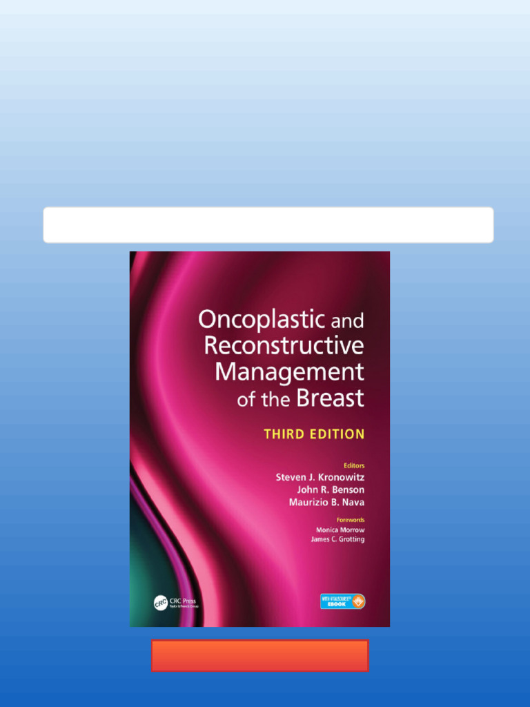 Oncoplastic and Reconstructive Management of The Breast, Third Edition ...