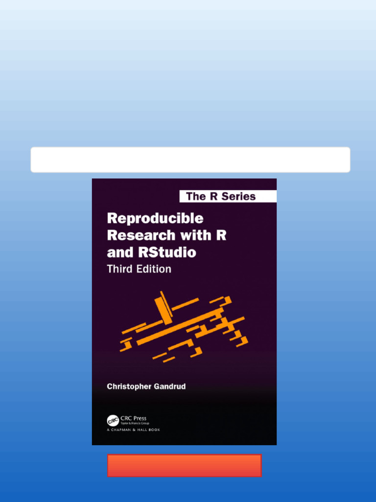 Reproducible Research With R and RStudio 3rd Edition Christopher ...