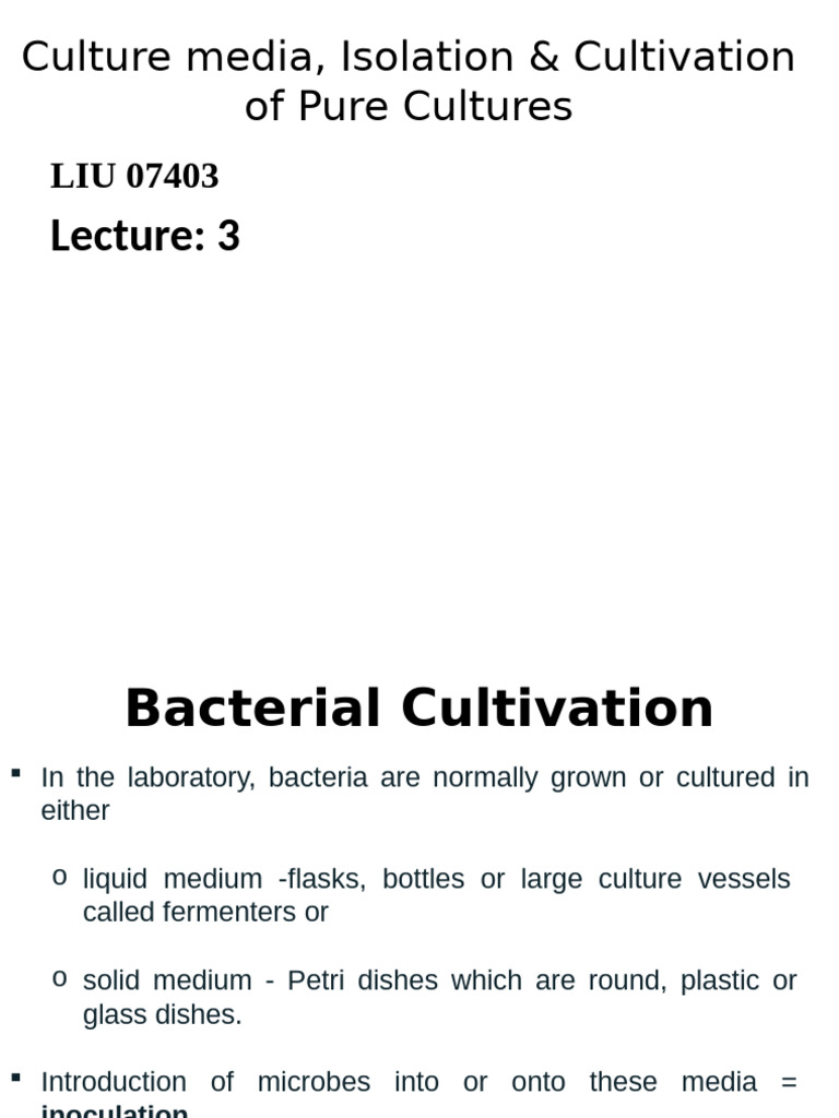 Bacterial Cultivation Lecture 3 | PDF | Growth Medium | Agar