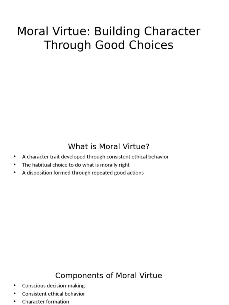 Understanding Moral Virtue and Character | PDF