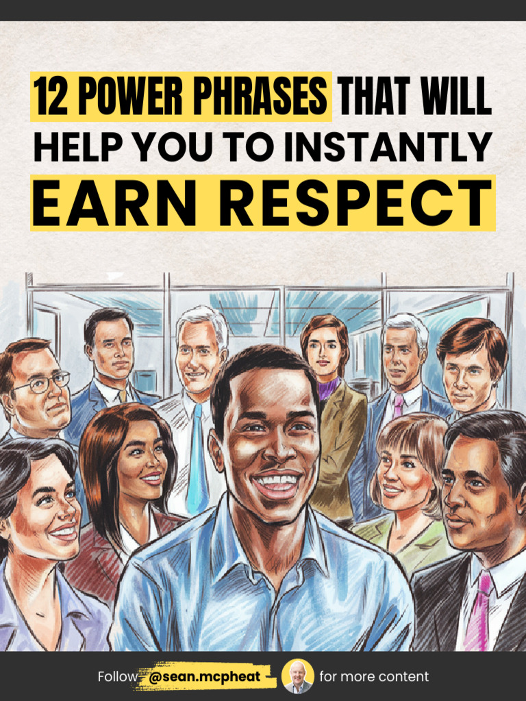 Earn Respect: 12 Power Phrases That Will | PDF