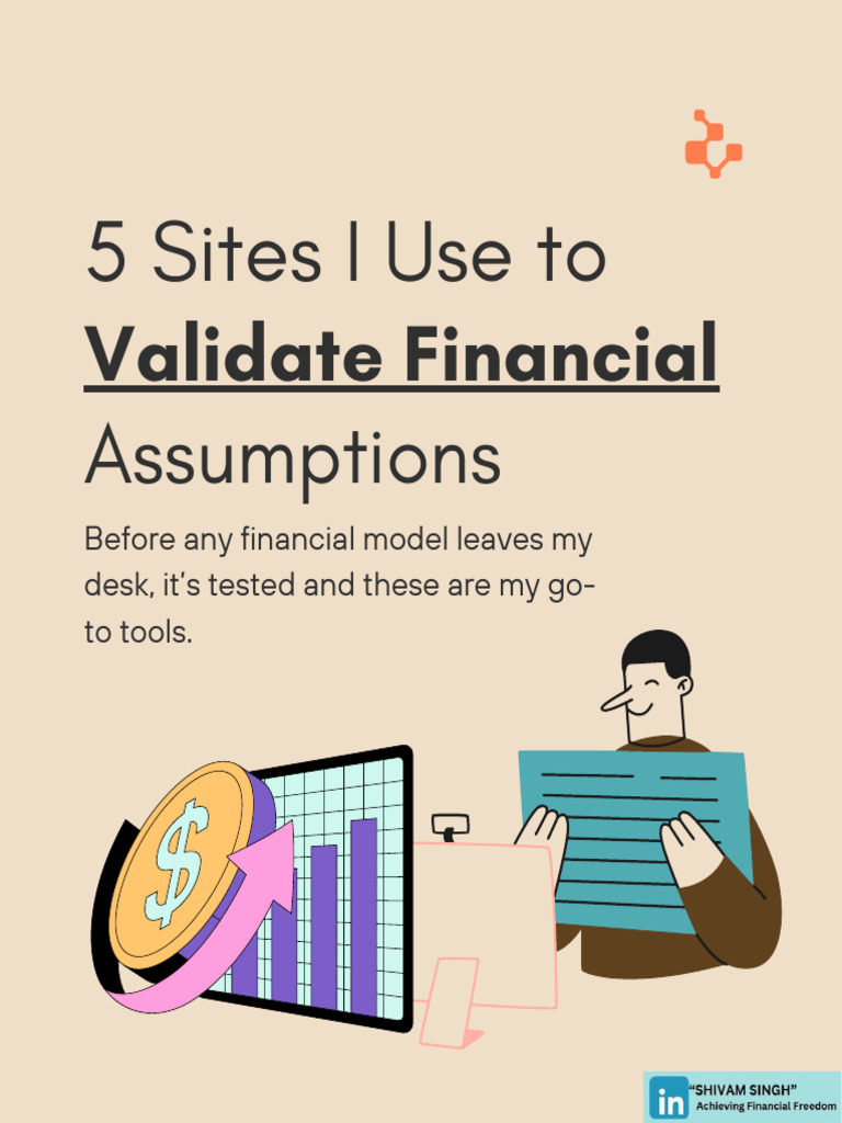 5 Sites I Use To Validate Financial Assumptions ? | PDF