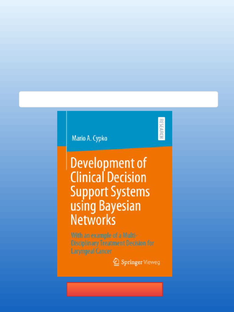 Development of Clinical Decision Support Systems Using Bayesian ...