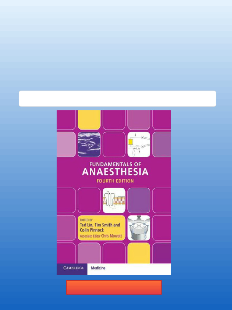 Fundamentals of Anaesthesia 4th Edition Ted Lin Download | PDF