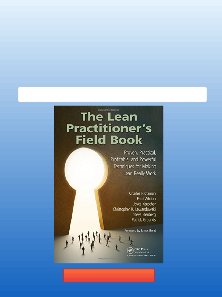 The Lean Practitioner's Field Book: Proven, Practical, Profitable and ...