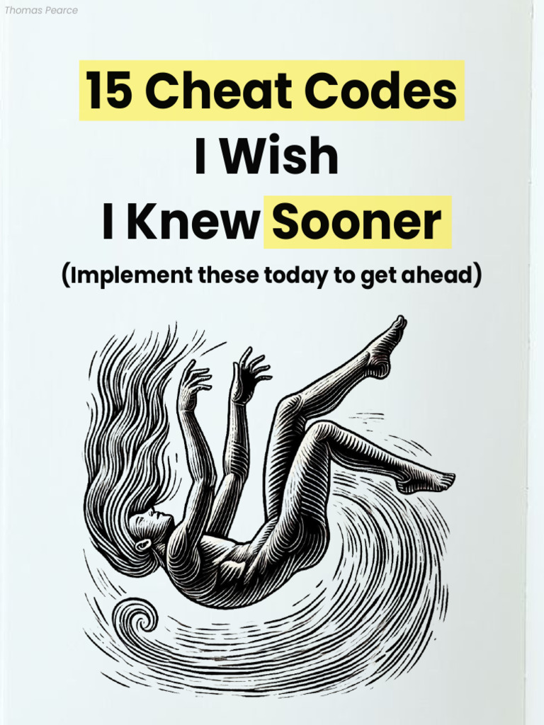 15 Cheat Codes I Wish I Knew Sooner: (Implement These Today To Get ...