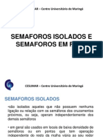 Semaforos Isolados e Semaforos em Rede