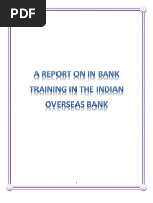 Bank Traning Project Report On Iob Bank Transaction Account Cheque