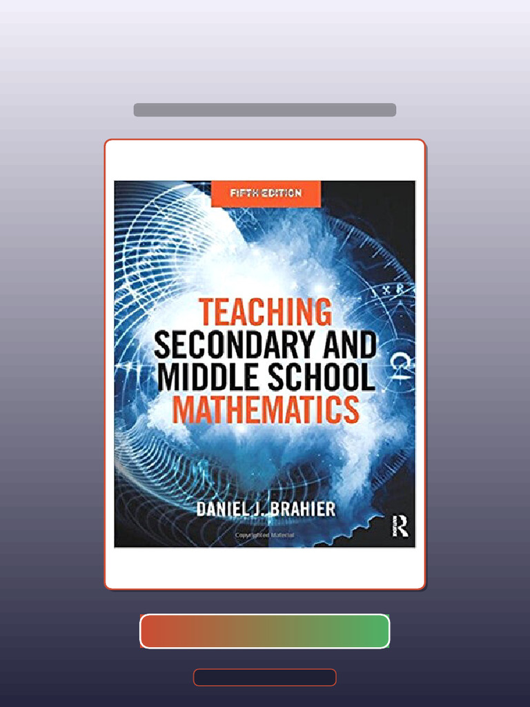 Teaching Secondary and Middle School Mathematics 5th Brahier Ebook and ...
