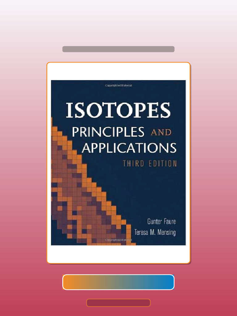 Isotopes Principles and Applications 3rd by Faure Ebook and TestBank ...