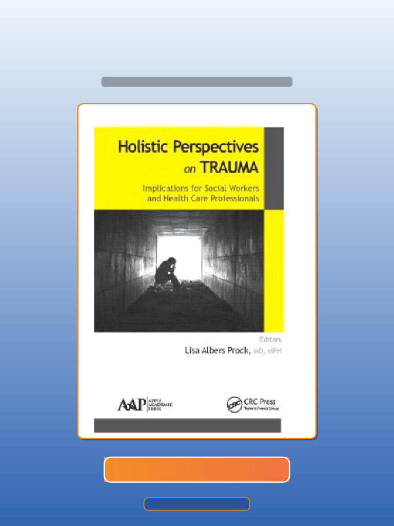 Holistic Perspectives On Trauma Implications For Social Workers and ...