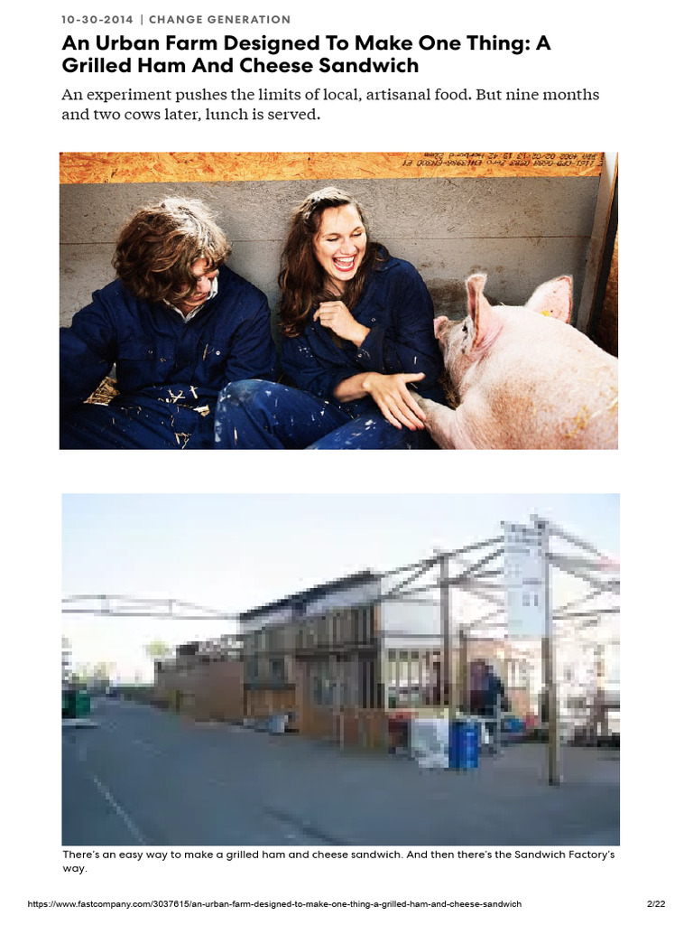 1 - An Urban Farm Designed To Make One Thing - A Grilled Ham and Cheese ...