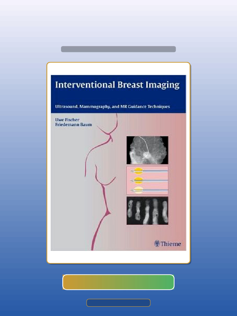 Interventional Breast Imaging Ultrasound Mammography and MR Guidance ...
