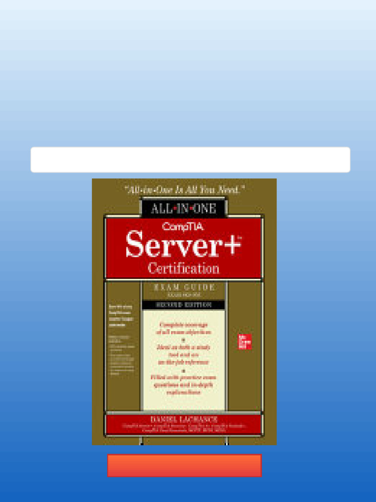 CompTIA Server+ Certification All-in-One Exam Guide (Exam