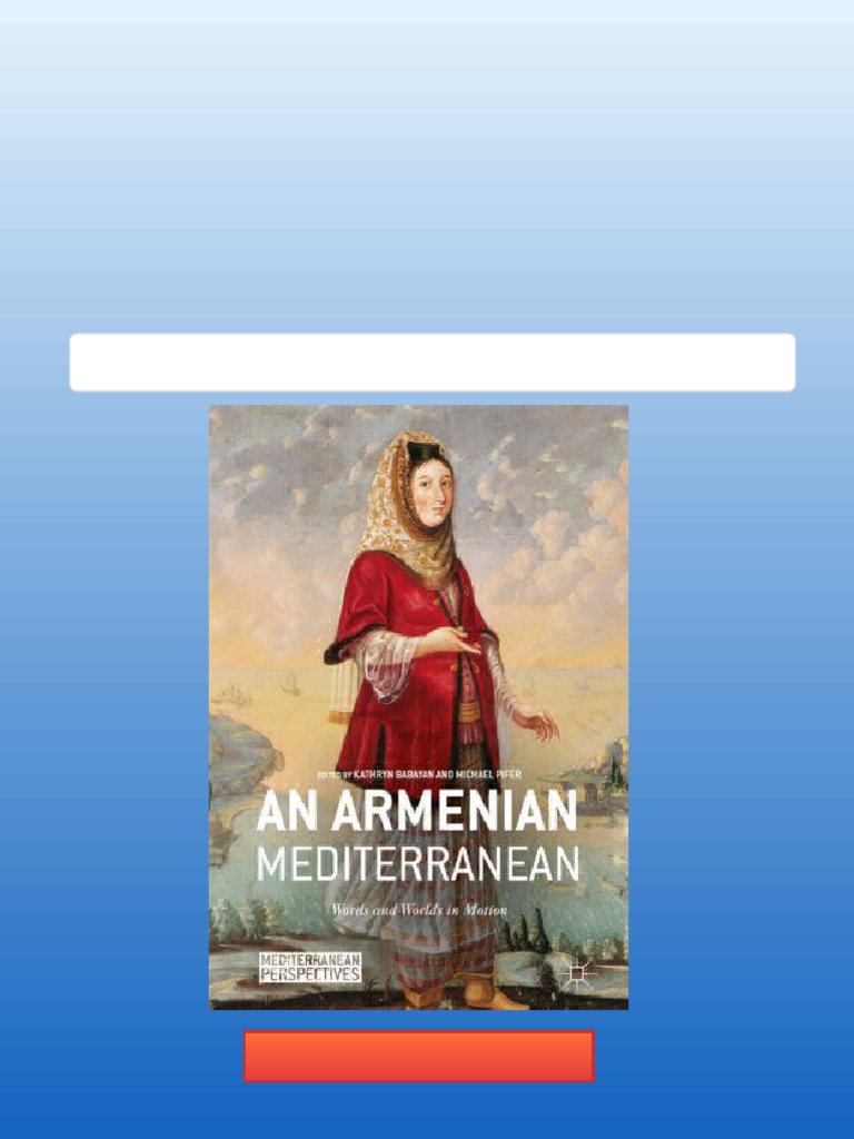 An Armenian Mediterranean Kathryn Babayan No Waiting Time | PDF ...