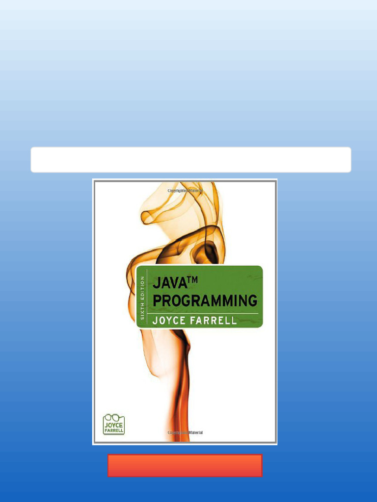 Java Programming 6th Edition Joyce Farrell get pdf | PDF | Zoology