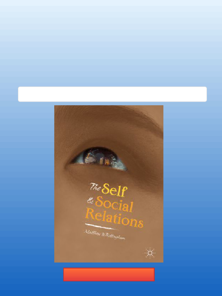 The Self and Social Relations Matthew Whittingham Downloadable Content ...