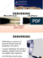 DEBURRING