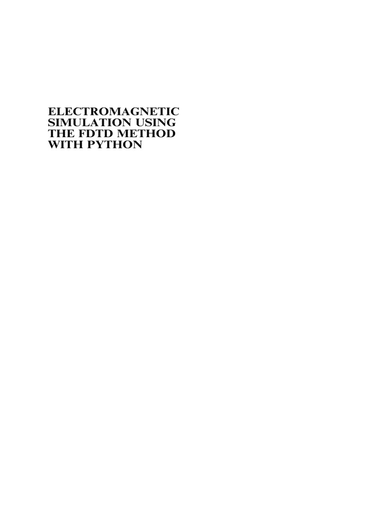 FDTD Electromagnetic Simulation in Python | PDF | Physics ...