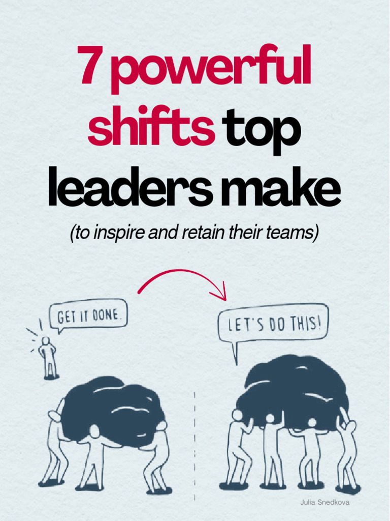 7 Powerful Shifts Top Leaders Make (To Retain Their Teams) | PDF