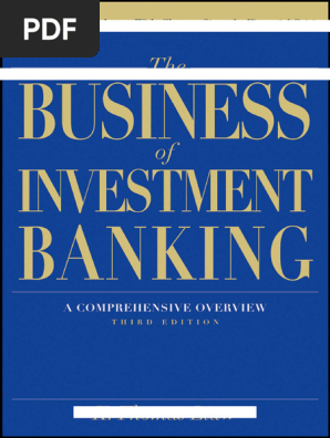 The Business of Investment Banking: A Comprehensive Overview (3rd