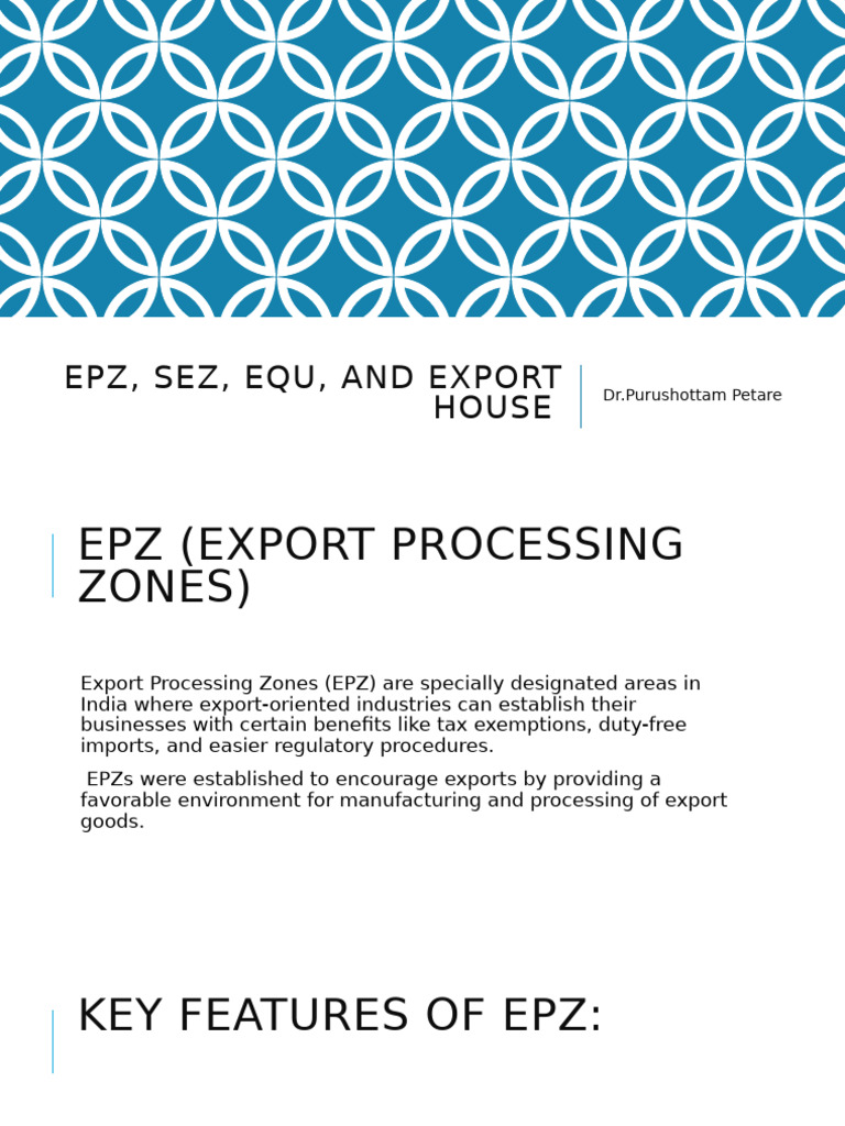 EPZ vs SEZ: Key Features and Benefits | PDF | Exports | Economies