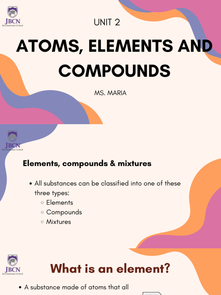 Atoms Elements and Compounds - PPT | PDF | Atoms | Proton