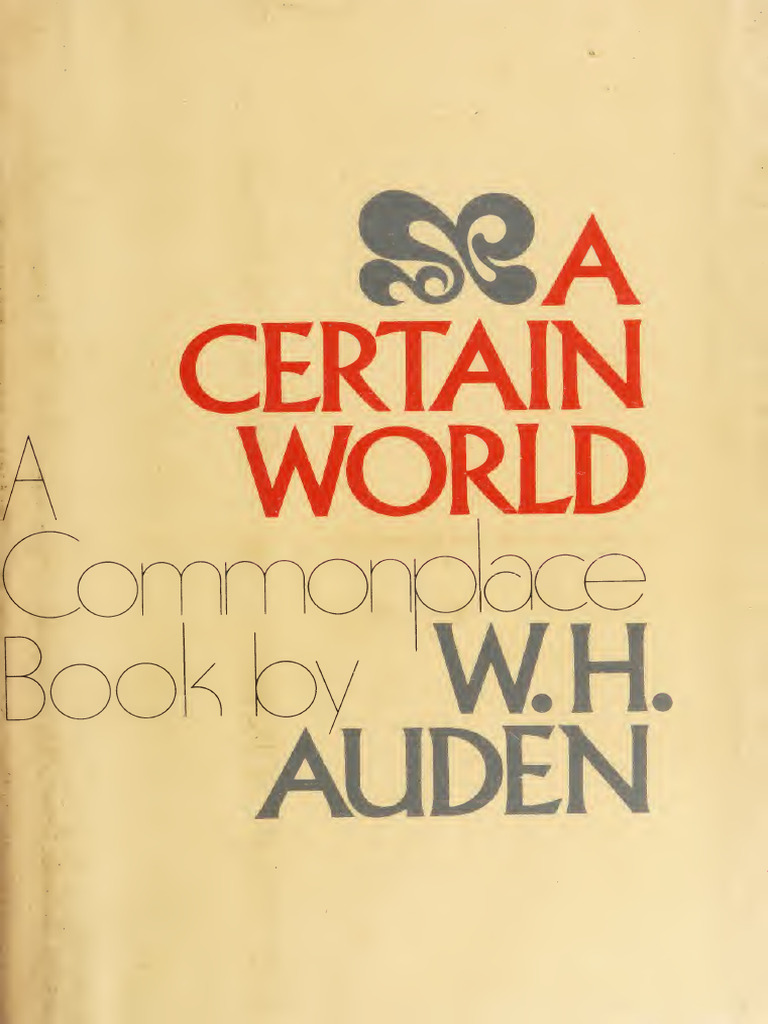 Auden's A Certain World: A Commonplace Book | PDF