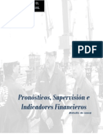 Pronósticos, Supervisión e Indicadores Financieros: (Estudio de Casos)