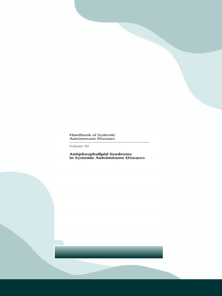 Antiphospholipid Syndrome in Systemic Autoimmune Diseases 2nd Edition ...
