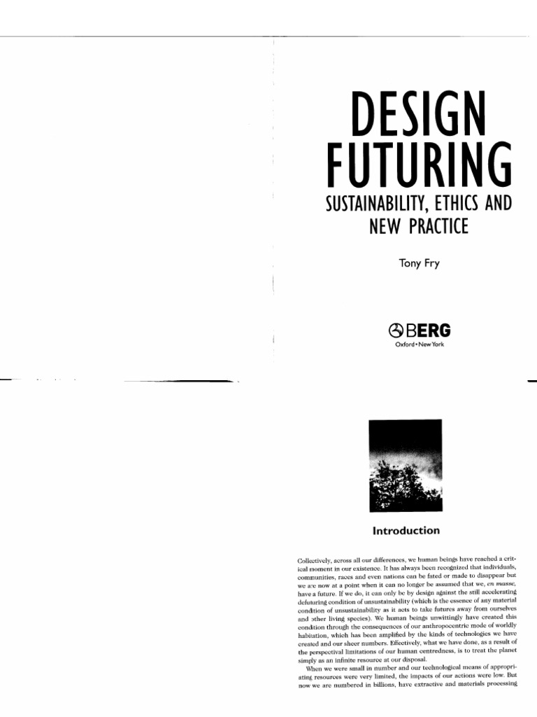 Design Futuring Sustainability, Ethics and New Practice - Tony Fry | PDF