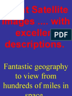 Great Satellite Images .... With Excellent Descriptions