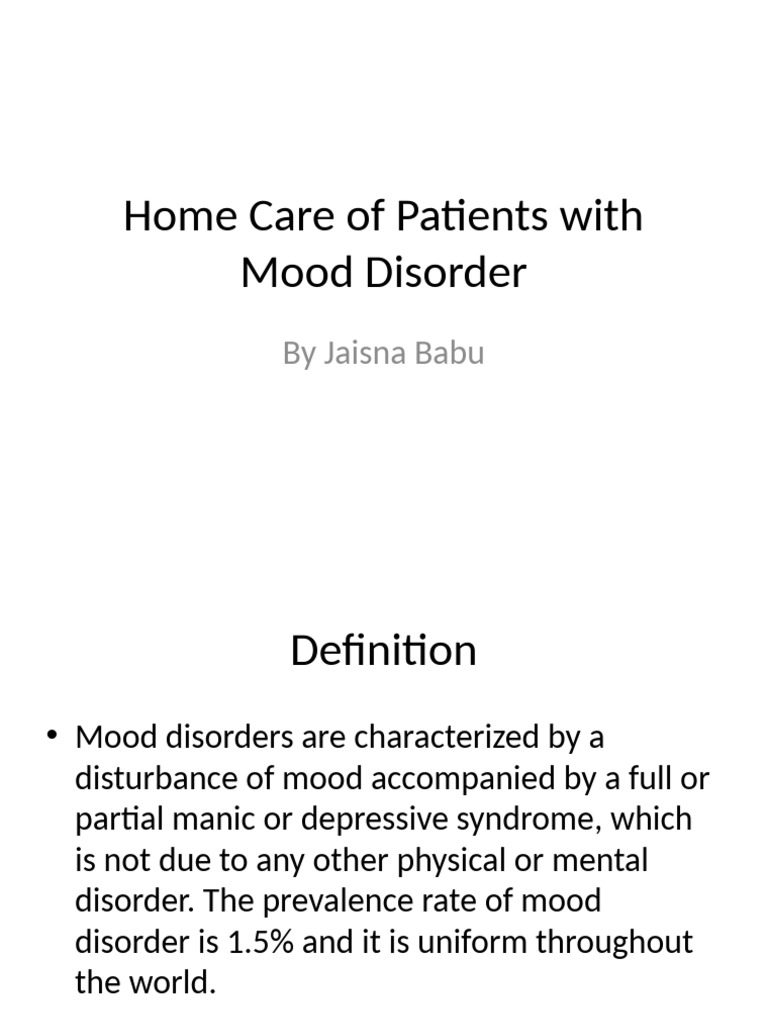 Home Care of Mood Disorder Patients by Jaisna Babu | PDF